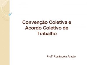 Conveno Coletiva e Acordo Coletivo de Trabalho Prof