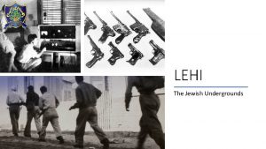 LEHI The Jewish Undergrounds First to Fight LEHI