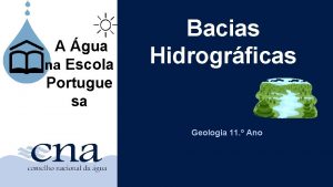 A gua na Escola Portugue sa Bacias Hidrogrficas