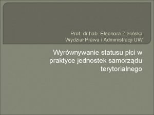 Prof dr hab Eleonora Zieliska Wydzia Prawa i