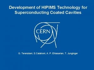 Development of HIPIMS Technology for Superconducting Coated Cavities