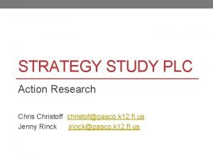 STRATEGY STUDY PLC Action Research Christoff christofpasco k