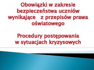 Obowizki w zakresie bezpieczestwa uczniw wynikajce z przepisw