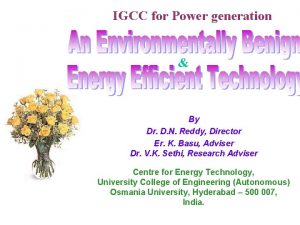 IGCC for Power generation By Dr D N