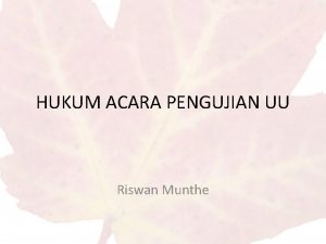 HUKUM ACARA PENGUJIAN UU Riswan Munthe ISTILAH Judicial