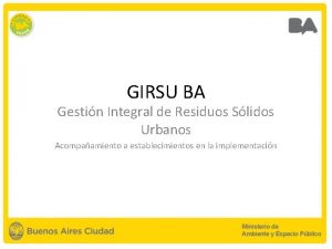 GIRSU BA Gestin Integral de Residuos Slidos Urbanos