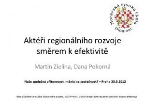 Akti regionlnho rozvoje smrem k efektivit Martin Zielina