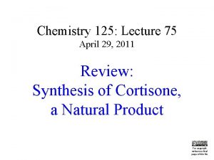 Chemistry 125 Lecture 75 April 29 2011 Review
