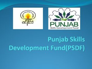 Punjab Skills Development FundPSDF PSDF and ITA started