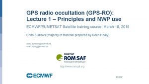 GPS radio occultation GPSRO Lecture 1 Principles and