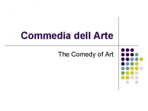 Commedia dell arte facts