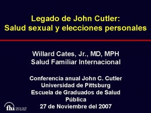 Legado de John Cutler Salud sexual y elecciones