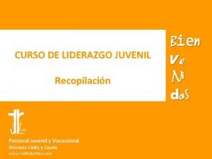 CURSO DE LIDERAZGO JUVENIL Recopilacin Pastoral Juvenil y