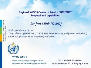 Regional WIGOS Center in RAVI EUMETNET Proposal and