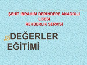 EHT BRAHM DERNDERE ANADOLU LSES REHBERLK SERVS DEERLER