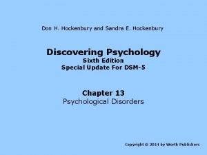 Don H Hockenbury and Sandra E Hockenbury Discovering