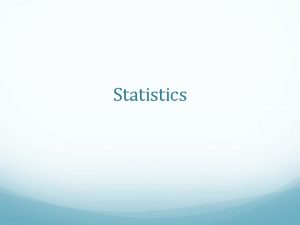 Statistics What is the point Statistics are used