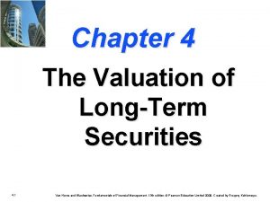 Chapter 4 The Valuation of LongTerm Securities 4