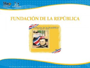 FUNDACIN DE LA REPBLICA Costa Rica y la