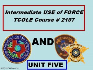 Intermediate USE of FORCE TCOLE Course 2107 AND