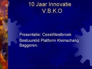 10 Jaar Innovatie V B K O Presentatie