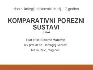 Izborni kolegij diplomski studij 2 godina KOMPARATIVNI POREZNI