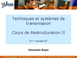 Techniques et systmes de transmission Cours de Restructuration