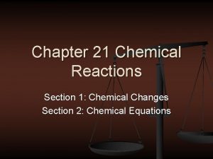 Section 1 chemical changes