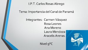 I P T Carlos Rosas Abrego Tema Importancia