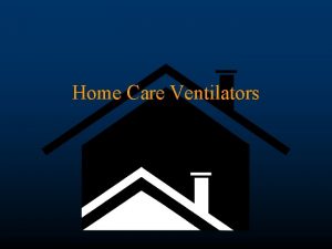 Home Care Ventilators Home Mechanical Ventilators LP 6