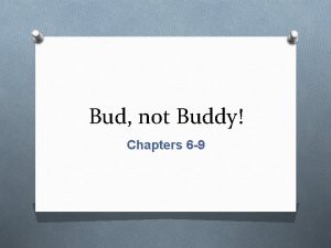 Bud not Buddy Chapters 6 9 Chapter 6