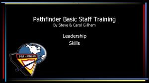 Pathfinder Basic Staff Training By Steve Carol Gillham