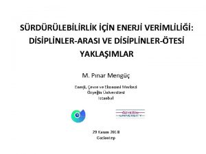 SRDRLEBLRLK N ENERJ VERMLL DSPLNLERARASI VE DSPLNLERTES YAKLAIMLAR