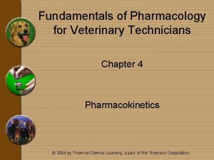 Fundamentals of Pharmacology for Veterinary Technicians Chapter 4