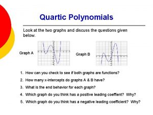 What does a quartic graph look like