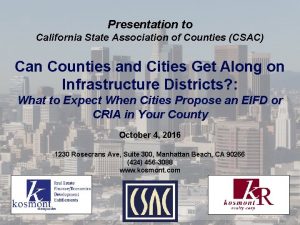 Presentation to California State Association of Counties CSAC