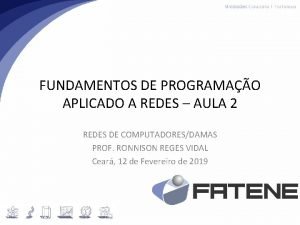 FUNDAMENTOS DE PROGRAMAO APLICADO A REDES AULA 2