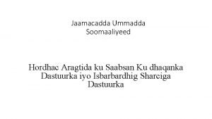 Jaamacadda Ummadda Soomaaliyeed Hordhac Aragtida ku Saabsan Ku