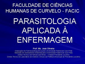 FACULDADE DE CINCIAS HUMANAS DE CURVELO FACIC PARASITOLOGIA