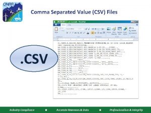 Comma Separated Value CSV Files CSV Industry Compliance