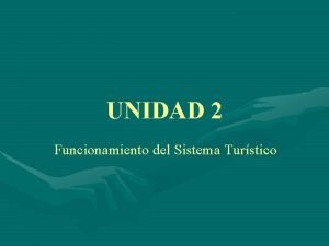 Funcionamiento del sistema turístico