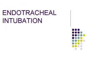 Intubation