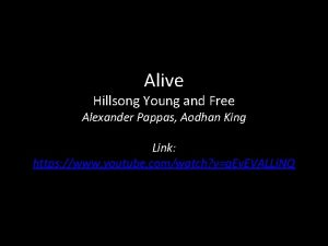 Alive Hillsong Young and Free Alexander Pappas Aodhan