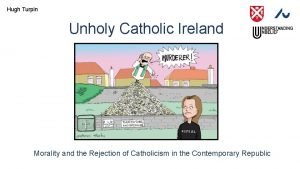 The unholy catholic
