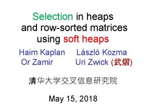 Soft heaps of kaplan and zwick uses