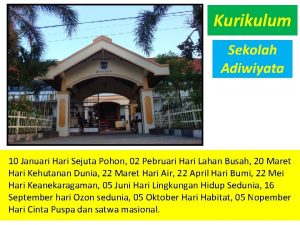 Kurikulum Sekolah Adiwiyata 10 Januari Hari Sejuta Pohon