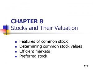 CHAPTER 8 Stocks and Their Valuation n n