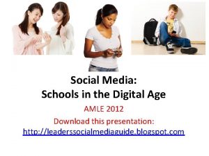 Social Media Schools in the Digital Age AMLE