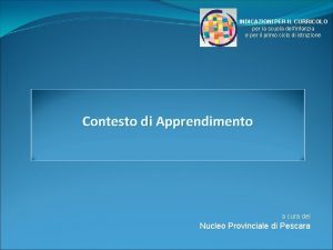 INDICAZIONI PER IL CURRICOLO per la scuola dellinfanzia