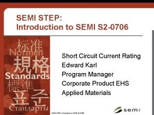 SEMI STEP Introduction to SEMI S 2 0706